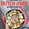 Wayne Fears: Dutch Oven - Die Besten Rezepte